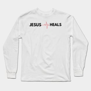 Jesus Heals Long Sleeve T-Shirt